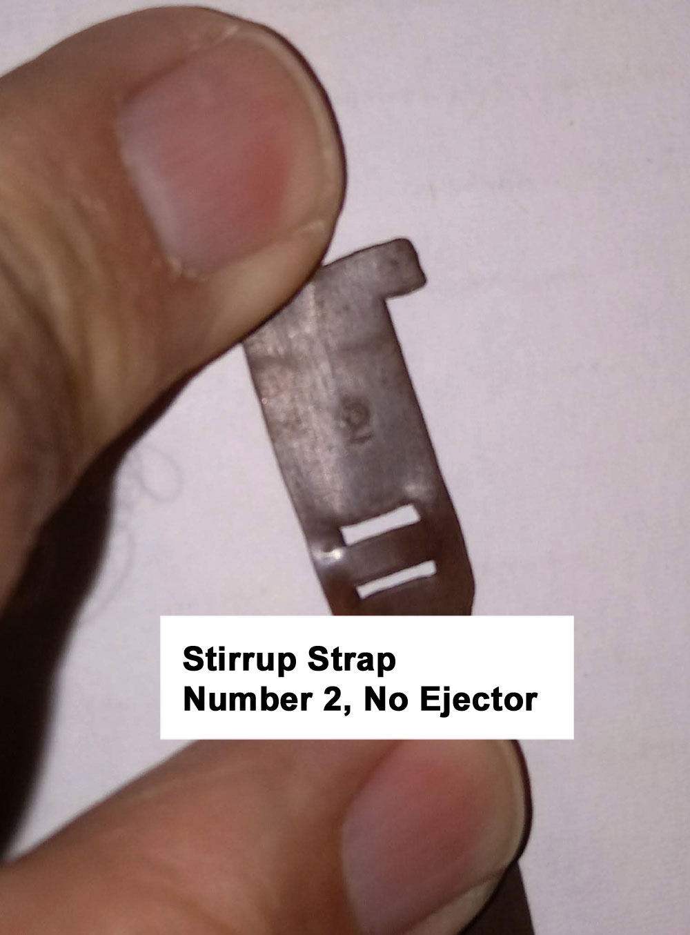 Stirrup Strap, Number 2, No ejector pin marks.